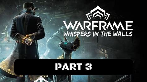 warframe whispers in the walls|whispers in the walls walkthrough.